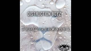 Distruction Boyz UzophuzaManzi Original Mix [upl. by Aneela]