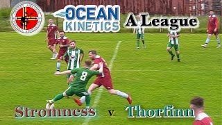 20240702 Stromness v Thorfinn [upl. by Plumbo82]