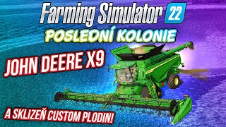 JOHN DEERE X9 A SKLIZEŇ CUSTOM PLODIN  Farming Simulator 22 Poslední kolonie 10 [upl. by Warms432]