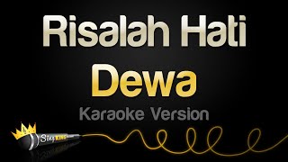 Dewa  Risalah Hati Karaoke Version [upl. by Eannyl571]