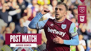 quotEveryone Played Their Partquot  West Ham 41 Ipswich Town  Jarrod Bowen  Post Match Reaction [upl. by Aloibaf]