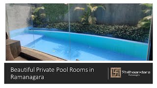 Best Private Swimming Pool hotel room near Bangalore  Shilhaandara Resort Saumitre pool room tour [upl. by Aicnelev913]