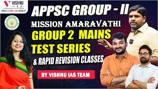 APPSC Group 2 Mains Test Series amp Rapid Revision Classes By Vishnu IAS Team  Mission Amaravathi [upl. by Attiuqahs]