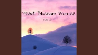 Peach Blossom Promise [upl. by Legnalos]