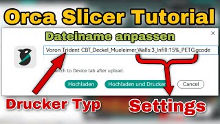 gcode Dateinamen individuell und dynamisch an deinen 3D Drucker anpassen  Orca Slicer Tutorial [upl. by Esej]