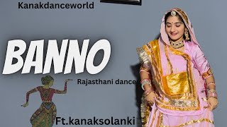 Banno ftkanaksolanki  New Rajasthani dance 2023  kanakdanceworld  Haryanvi song  new video [upl. by Mobley]