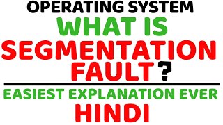 What is Segmentation Fault ll Operating System ll Explained in Hindi [upl. by Otrebcire]