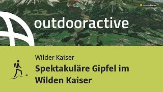 Spektakuläre Gipfel im Wilden Kaiser [upl. by Nilrac]