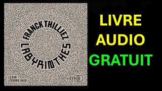 Livre Audio Gratuit  Labyrinthes  Inclus un chapitre bonus lu par lauteur [upl. by Vona437]