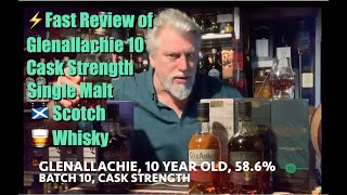 ⚡️Lightning Fast Review of Glenallachie 10 year old Cask Strength Batch 10 586 🏴󠁧󠁢󠁳󠁣󠁴󠁿🥃 [upl. by Llerreg]