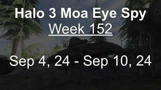 Halo 3 MCC  All Moa Eye Spy Locations for Week 152  9424  91024 [upl. by Caddaric864]