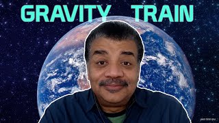 Neil deGrasse Tyson Explains Gravity Trains [upl. by Ailuj]