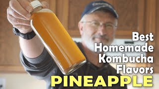 Best Homemade Kombucha Flavors  Pineapple Kombucha [upl. by Irret]