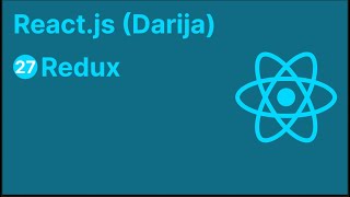 27 React JS Darija  Redux [upl. by Tory985]