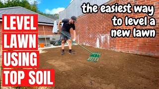 How to LEVEL a NEW LAWN Using TOP SOIL  Complete Lawn Renovation [upl. by Lindbom]