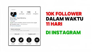 Trik Rahasia 2024  Cara Mendapatkan 10K Followers Dalam Waktu 11 Hari di Instagram [upl. by Yht]