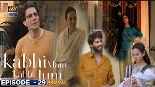 kabhi Main kabhi Tum EP 29 Teaser part 3 explain Review kabhi Main kabhi Tum ARY Digital Drama [upl. by Neala847]