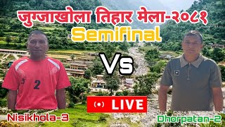 SemifinalNisikhola3 vs Dhorpatan2 Jugjakhola Volleyball Live [upl. by Legir]