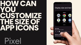How to Customize the Size of App Icons on Google Pixel Mobiles [upl. by Nilerual]