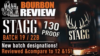 Stagg Batch 19 Bourbon Review We taste and compare to 12 amp 15 [upl. by Ttevi782]