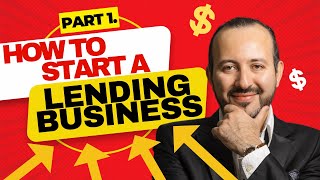 How to Start A LENDING Business Part 1 [upl. by Christopher157]