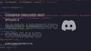 Basic UserInfo Command  EPISODE 4  DiscordJS v14 [upl. by Nerrawed629]