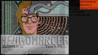 C64  Neuromancer  Ep2 [upl. by Oryaj807]