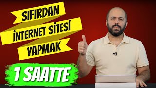 SIFIRDAN İNTERNET SİTESİ YAPMAK 1 SAATTE [upl. by Emsmus999]