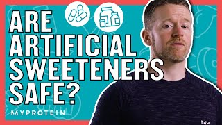 Are Artificial Sweeteners Bad For You  Nutritionist Explains  Myprotein [upl. by Mutua]