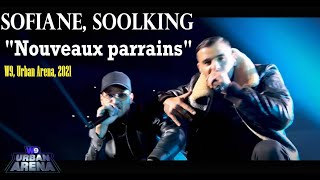 Sofiane Soolking  Nouveaux parrains sur Le Concert W9 Urban Arena 2021 [upl. by Ramonda696]