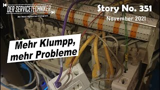 DER SERVICETECHNIKER Story No 351  Mehr Klumpp mehr Probleme [upl. by Eanat]