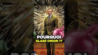 Pourquoi GLASS ONION [upl. by Clayborne]