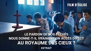 Le pardon de nos péchés nous donnetil vraiment un accès direct au royaume des cieux  Extrait [upl. by Wolliw]