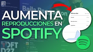 Haz esto para AUMENTAR TUS REPRODUCCIONES en SPOTIFY [upl. by Ecinahs791]