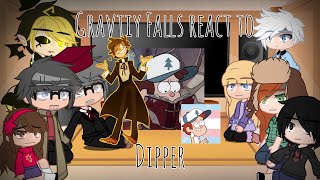 Gravity Falls react to Dipper  GCRV  GF [upl. by Yrot]