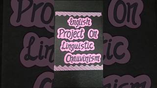 English Project on Linguistic Chauvinism The Last Lesson Class12th englishproject lastlesson [upl. by Annadiane]