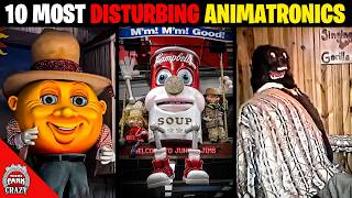 Top 10 DISTURBING Animatronics Youve NEVER Heard of [upl. by Leela390]