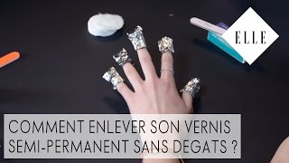 Tuto  Enlever son vernis semipermanent sans dégât I ELLE Manucure [upl. by Siednarb]