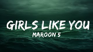 Maroon 5  Girls Like You Lyrics ft Cardi B  25 Min [upl. by Coleville]