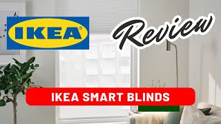 IKEA Battery Powered Electric Smart Blinds Review [upl. by Calloway]