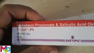 Topisal 6 clobetasol propionate amp salicylic acid ointment [upl. by Meta147]