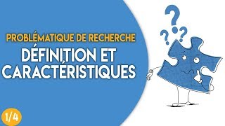 Problématique de recherche 14  définition et caractéristiques [upl. by Welton]