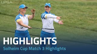 Solheim Cup 2024  Match 3 Highlights [upl. by Suilienroc]