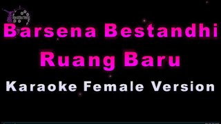 Barsena Bestandhi  Ruang Baru Karaoke Female Version by QraOke [upl. by Naval249]