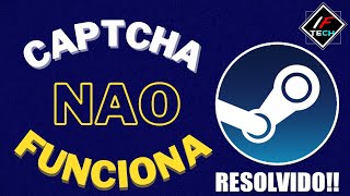 Como corrigir o erro da STEAM que NÃO FUNCIONA O CAPTCHA  RESOLVIDO 2024 [upl. by Sanson444]