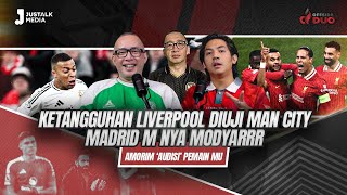 OFFSIDE DUO 202  KETANGGUHAN LIVERPOOL DIUJI MAN CITY MADRID M NYA MODYAR AMORIM ‘AUDISI’ PEMAIN [upl. by Yenar]