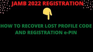 HOW TO RETRIEVE LOST PROFILE CODE AND ePIN  JAMB 2022 [upl. by Gnes544]