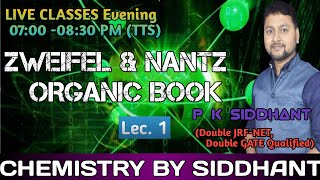 Zweifel amp Nantz Organic Synthesis Lec 1 Disconnection Approach Live Class By P K Siddhant sir [upl. by Tehr]