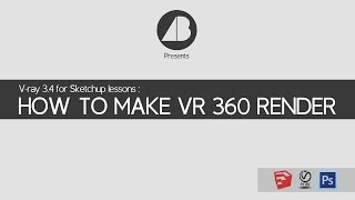 How to Make VR 360 Render in Sketchup  Vray 34ENGLISH [upl. by Harwilll]