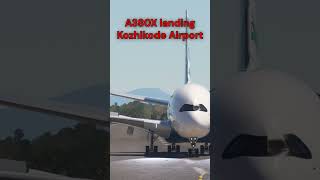 A380X landing Kozhikode Airport subscriber request msfs2020 a380 shorts [upl. by Tiersten]